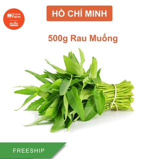 [HCM] 500g Rau Muống Tươi, Non - ShopeeFarm