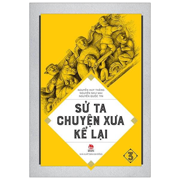 Sách - Sử ta - Chuyện xưa kể lại - Tập 3 kđ