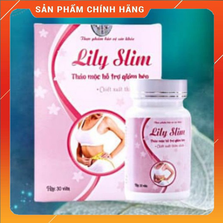 GIẢM CÂN LILY SLIM, THẢO MỘC GIẢM CÂN LILY SLIM CƠ ĐỊA LỜN THUỐC, KHÓ GIẢM ( 10 VIÊN)