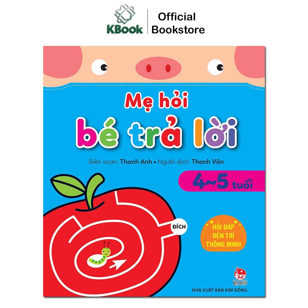 Sách - Mẹ hỏi bé trả lời - Hỏi đáp rèn trí thông minh (5 chủ đề - Kim Đồng)