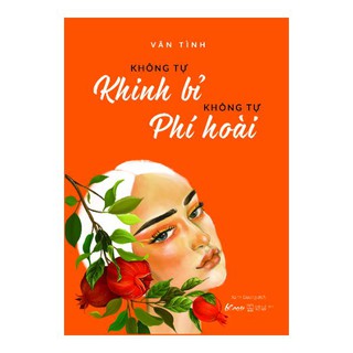 Sách - không tự khinh bỉ không tự phí hoài - 8936186543517