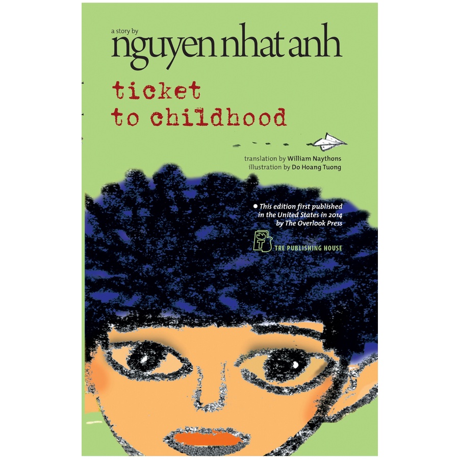 Sách - Ticket To Childhood - Nguyễn Nhật Ánh