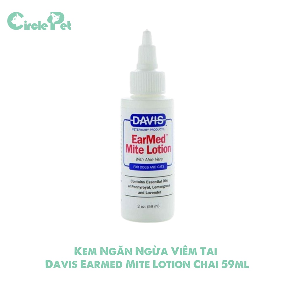 Kem Ngăn Ngừa Viêm Tai Cho Chó Mèo Hương Nha Đam Davis Earmed Mite Lotion Chai 59ml - Circle Pet