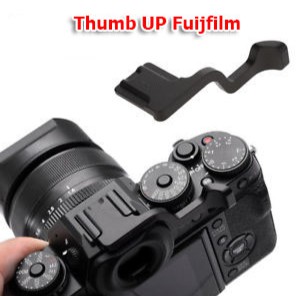 Thumb up cho máy ảnh Fujifilm XT10, XT20, XT3, XT2, XT1, XE2, XE1....