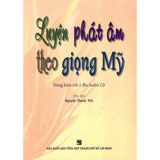 Sách - luyện phát âm theo giọng mỹ - kèm 2 cd