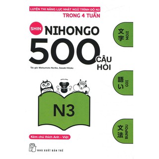 Sách - 500 Câu Hỏi Luyện Thi Năng Lực Nhật Ngữ - Trình Độ N3