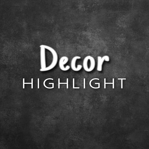 Decor Highlight