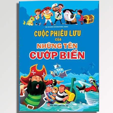 Sách - Cuộc Phiêu Lưu Của Những Tên Cướp Biển - Om Children International Books (An Phước Books)