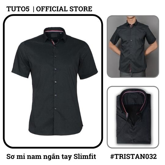 Áo sơ mi ngắn tay nam TUTO5 Menswear công sở chất đẹp Slim Fit Short Sleeve Premium Shirt chống nhăn, mát mẻ TRISTAN031