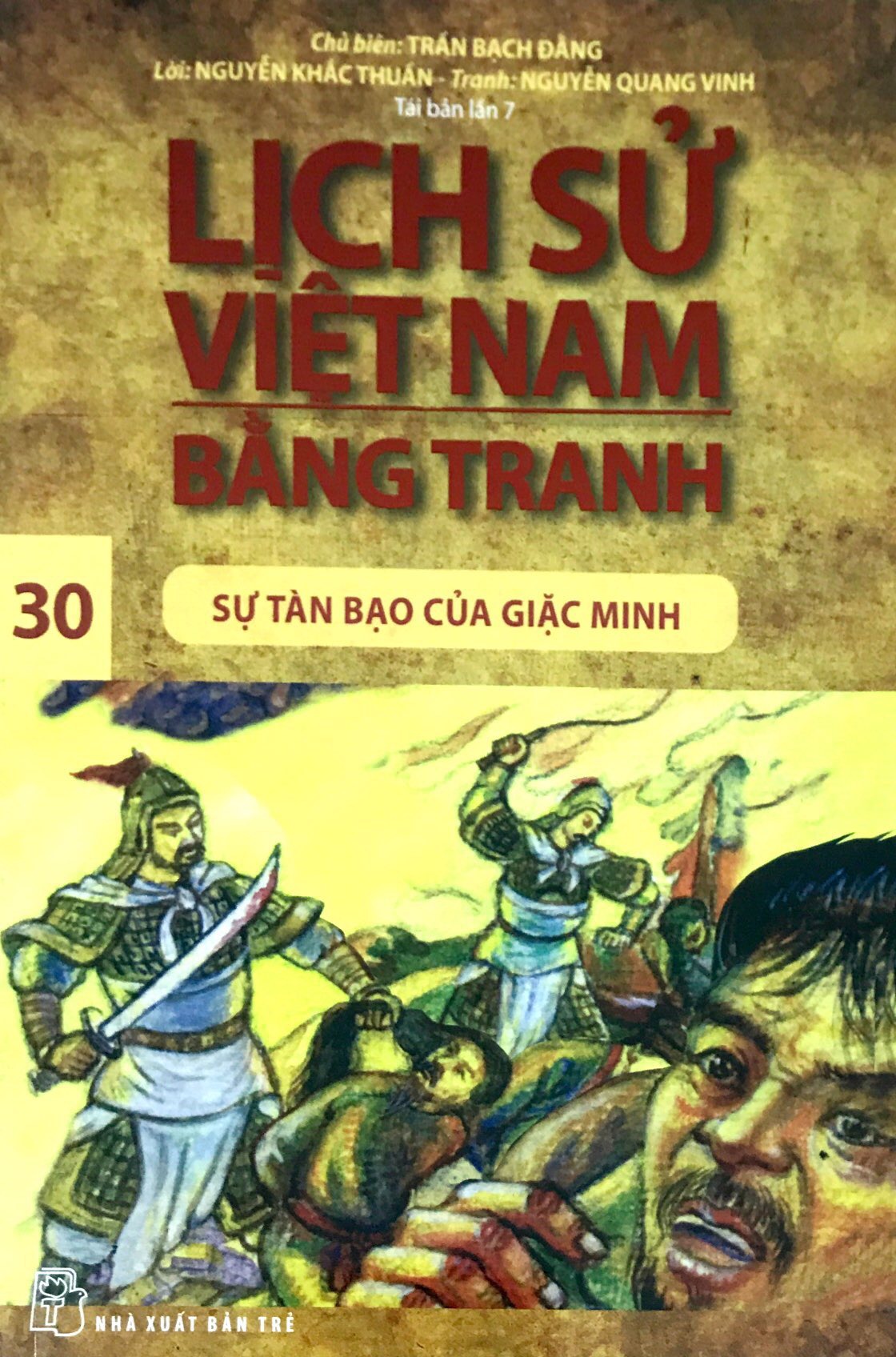 Sách - Lịch Sử Việt Nam Bằng Tranh - Tập 30 Sự Tàn Bạo Của Giặc Minh (Tái Bản 2017)