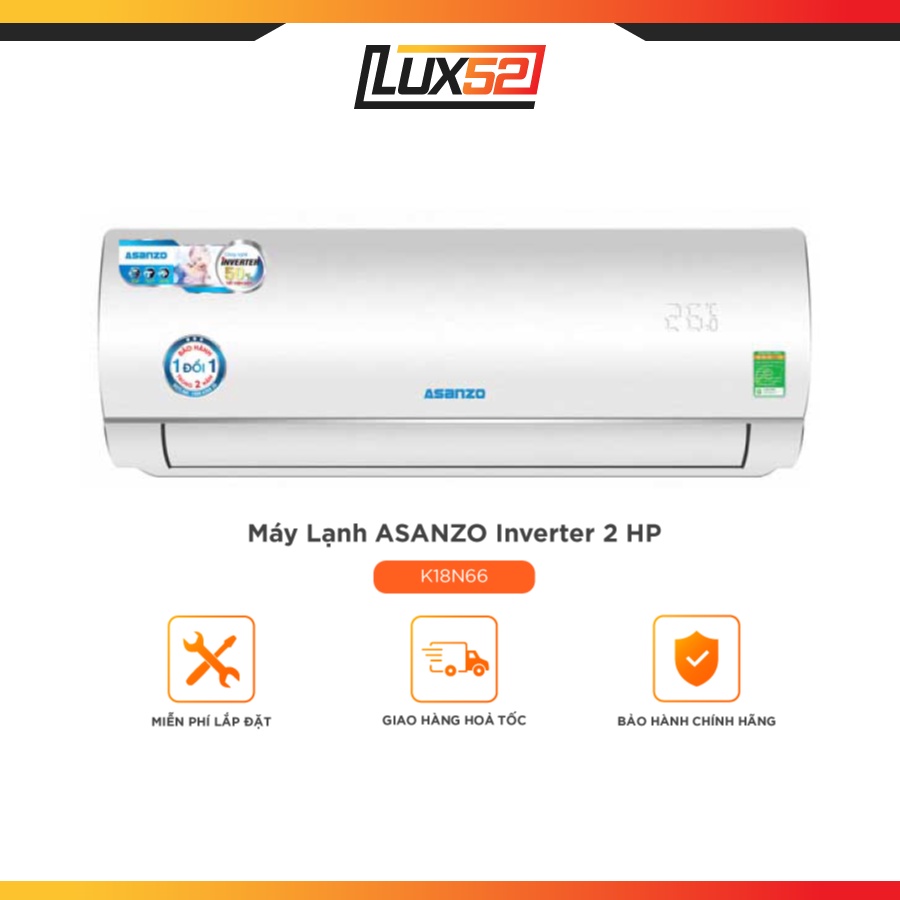 Máy Lạnh Asanzo Inverter 2 HP K18N66 - Điều Hòa Một Chiều Cho Phòng 20-30m²
