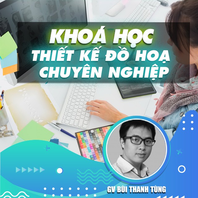 Toàn quốc- [E-voucher] FULL khóa học THIẾT KẾ - ĐỒ HỌA - Học thiết kế đồ hoạ chuyên nghiệp