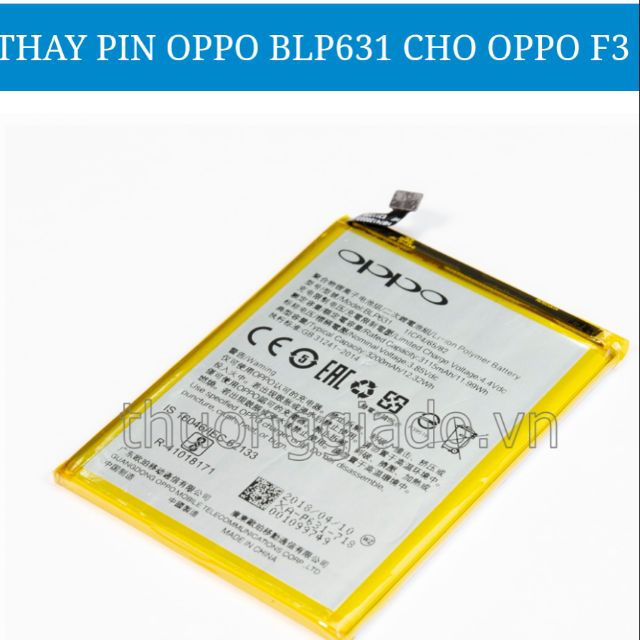 Pin oppo F3 / BLP631 xịn bảo hành 6 tháng