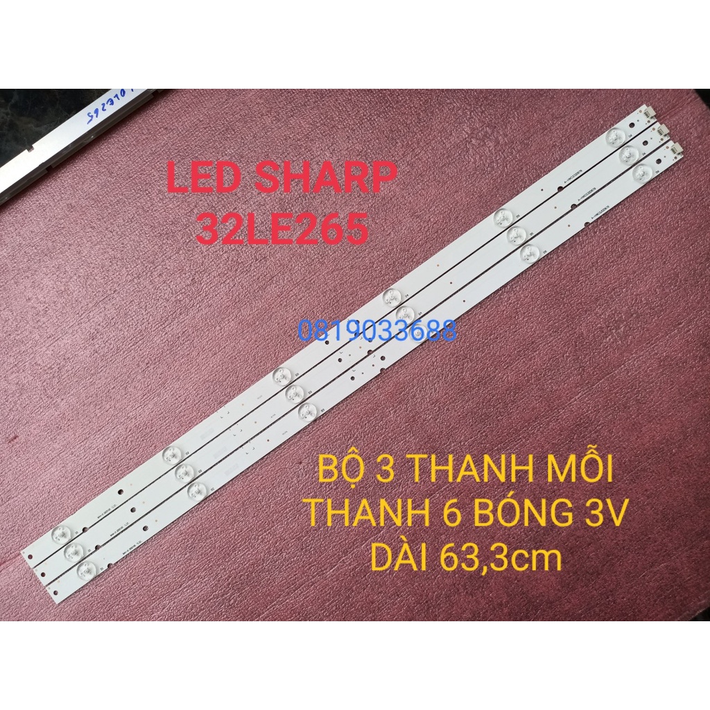 THANH LED TIVI SHARP 32LE185 32LE260 32LE265 A-HWCQ32D676 HÀNG MỚI 100%, BỘ 3 THANH, MỖI THANH 6 BÓNG 3V, DÀI 63,3cm