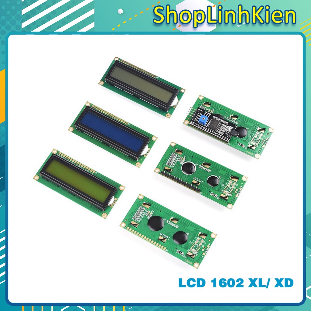 Màn hình LCD1602 Xanh Dương/ Xanh Lá 5V loại Tốt