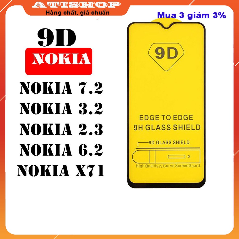 Kính Cường Lực Nokia 7.2/3.2/2.3/6.2/X71 Full màn hình -9D