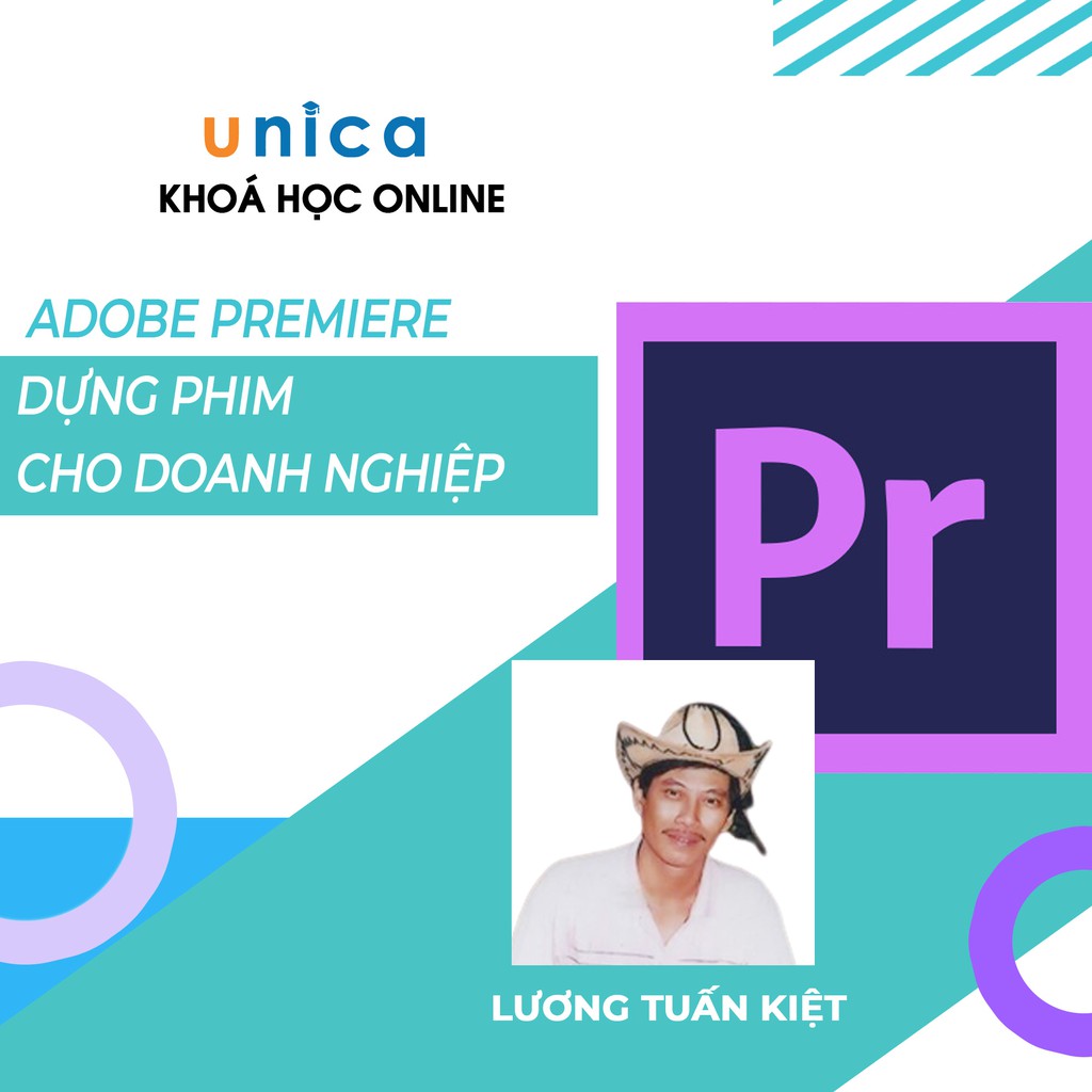 FULL khóa học DỰNG PHIM - Adobe Premiere cơ bản - Dựng phim cho doanh nghiệp UNICA.VN