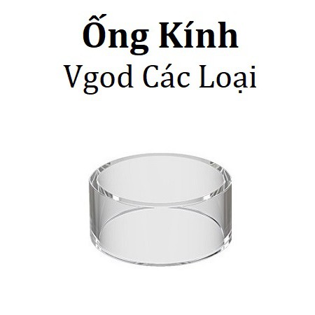 ⚡️Vgod Glass⚡️ Ống Kính Thay Thế Các Loại (kính thẳng)