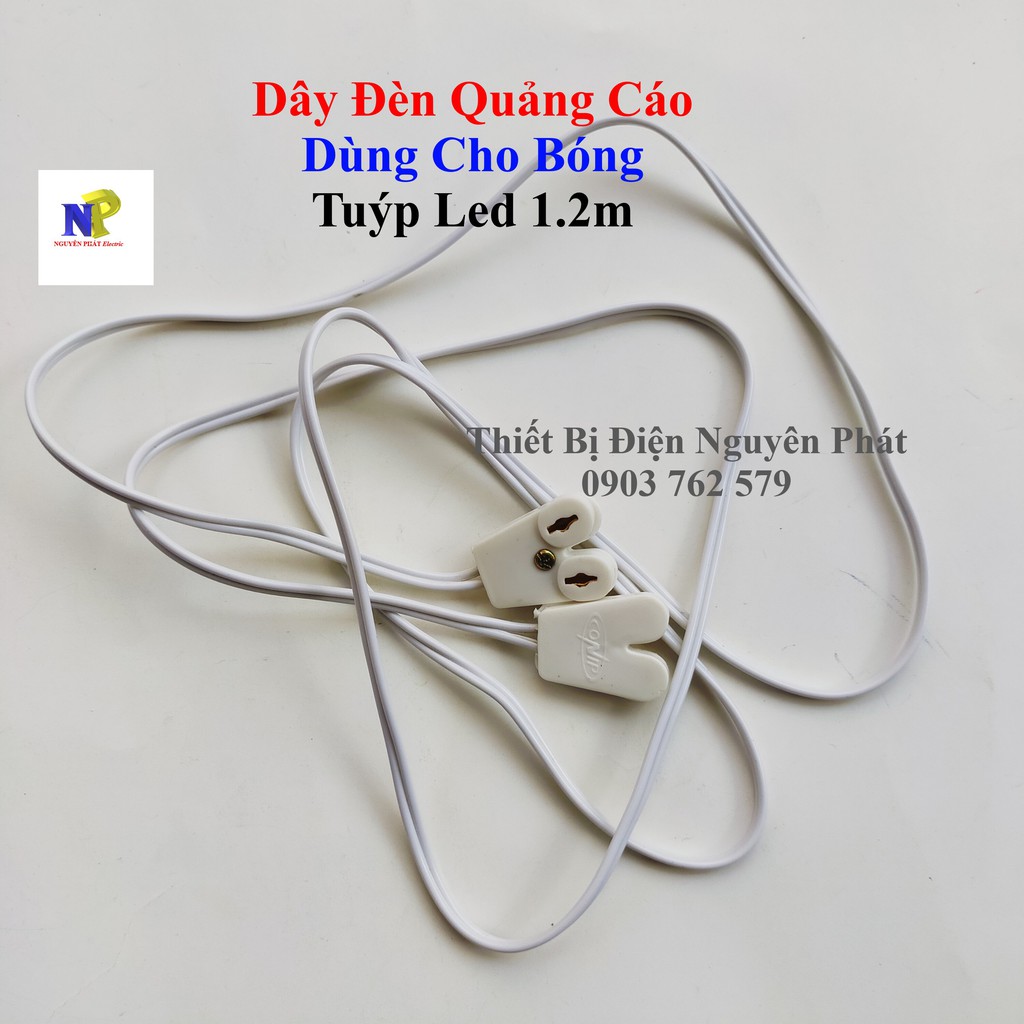 [Nguyên Phát] Dây Đèn Quảng Cáo Dùng Cho Bóng Tuýp Led 1.2M Conip