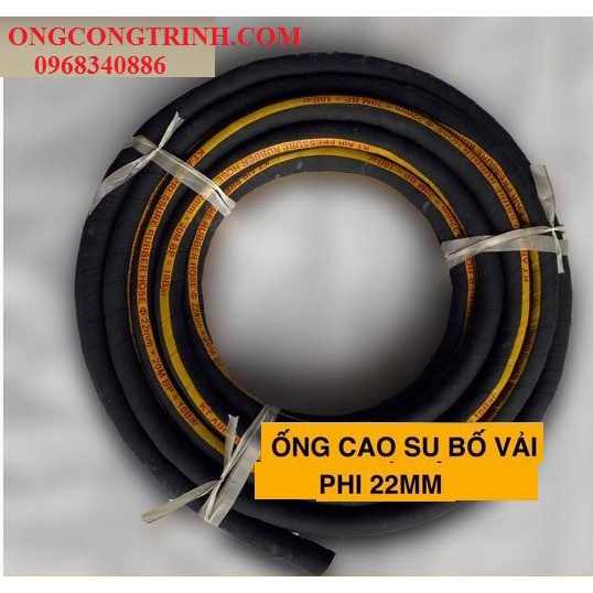 Ống cao su bố vải Việt Úc Phi 22mm -giá 10m  - hàng chính hãng KT