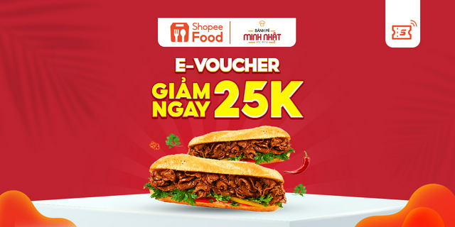 HN [E-Voucher] Mã giảm giá 25K khi đặt Bánh mì Minh Nhật trên ShopeeFood tại ứng dụng Shopee