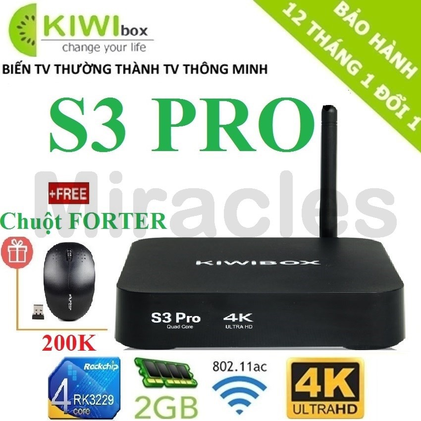 Android Tivi Box KIWIBOX S3 PRO - Tặng Chuột FORTER V181 trị giá 200K - Phân phối bởi Miracles Company