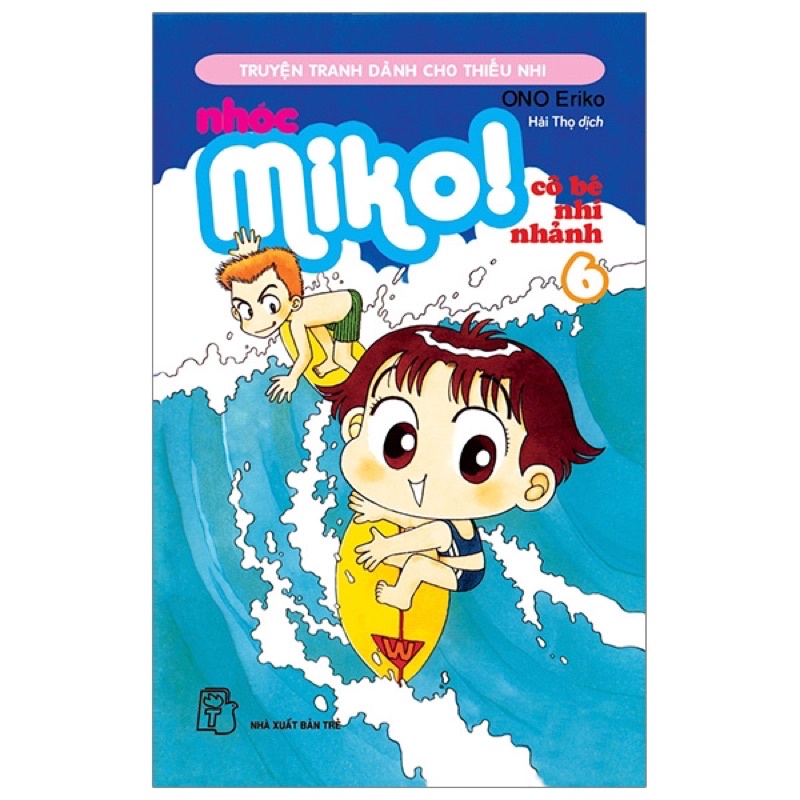 Sách - Nhóc Miko: Cô Bé Nhí Nhảnh - Tập 6 - ONO Eriko