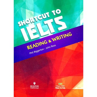 Sách - shortcut to ielts reading and writing