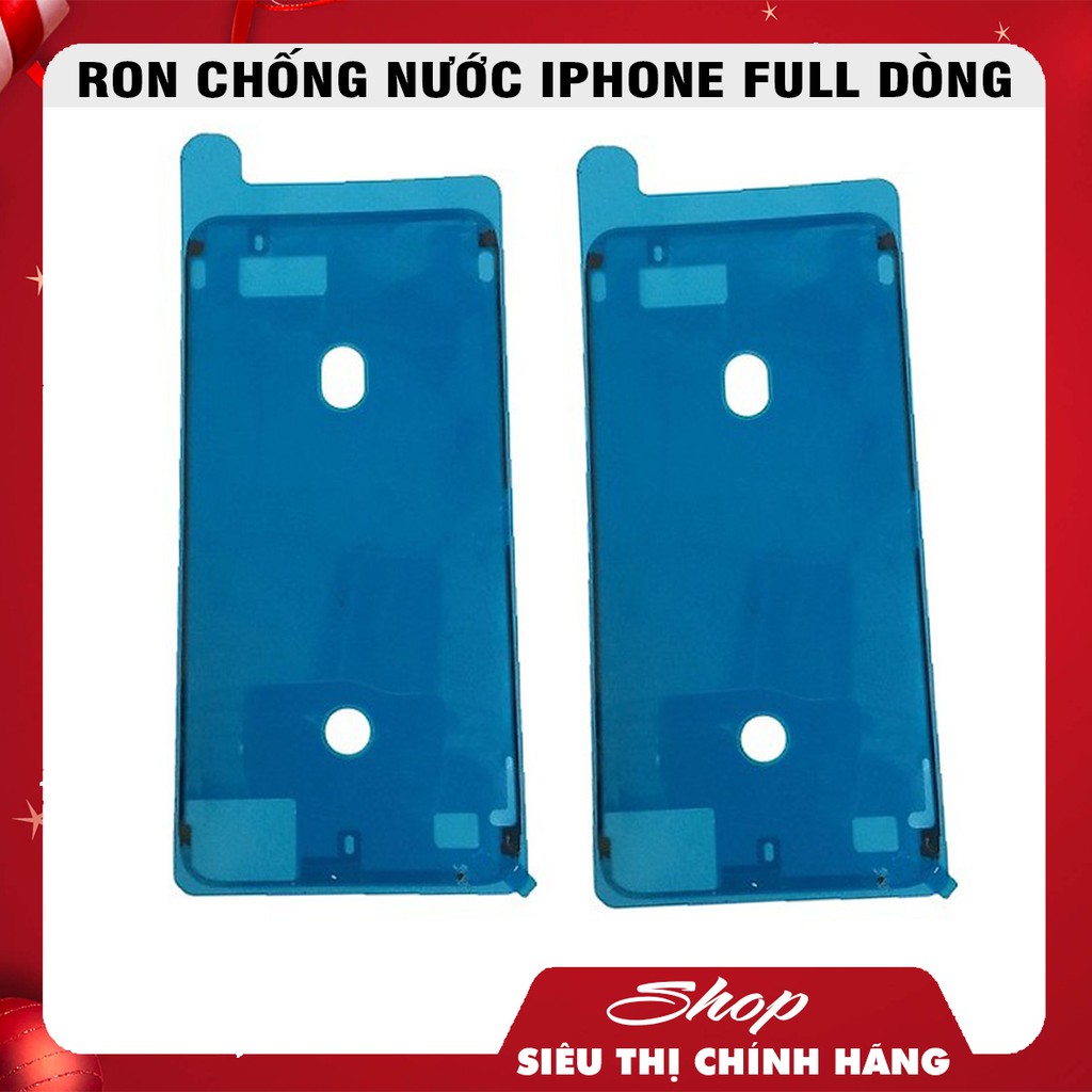 Ron Chống Nước iPhone 6 / 6P / 6S / 6SP / 7 / 7P / 8 / 8P / X / XS / XR / XS MAX / 11 / 11 Pro / 11 Pro Max