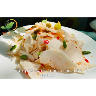 Măng rừng mắc mật ớt xiêm Mỹ Lan