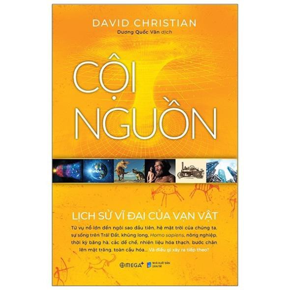 Sách Cội Nguồn - Lịch sử vĩ đại của vạn vật [AlphaBooks]