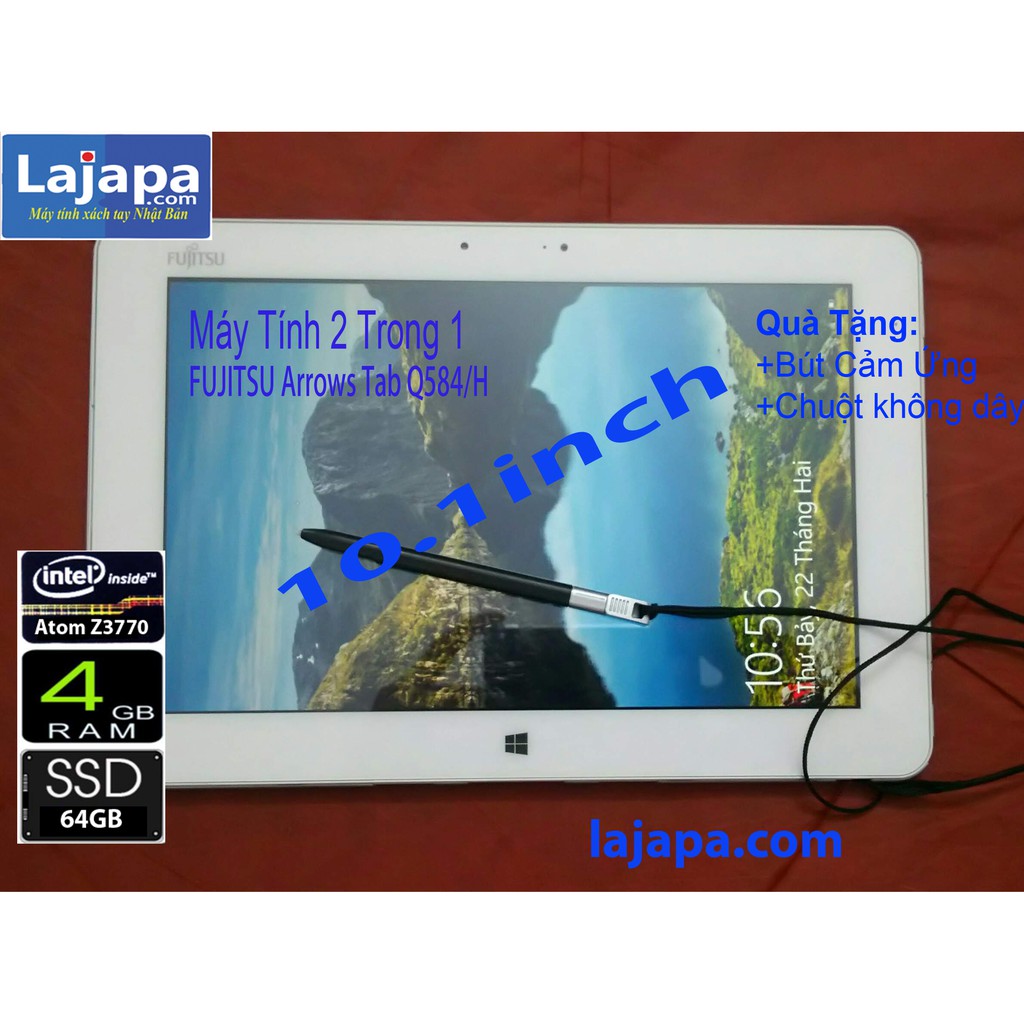Máy tính 2 trong 1 Màn 2K (2560x1440 pixel) Fujitsu Arrows Tab Q584H Cảm Ứng 10.1 Inch laptop re LAJAPA