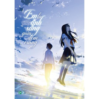 Sách Em là ánh sáng giữa đêm trăng - Light Novel - IPM