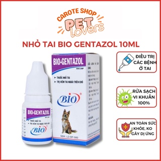 Thuốc nhỏ tai trị viêm tai bio gentazol cho chó mèo 10ml