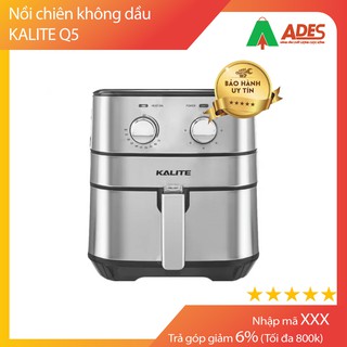 Nồi chiên không dầu kalite q5 | bảo hành 12 tháng - 5.5l