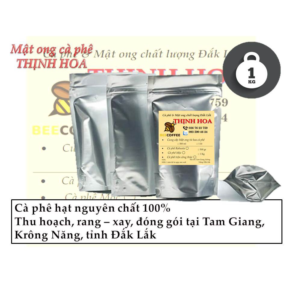 Cà phê hạt rang xay nguyên chất Đắk Lắk 1 Kg