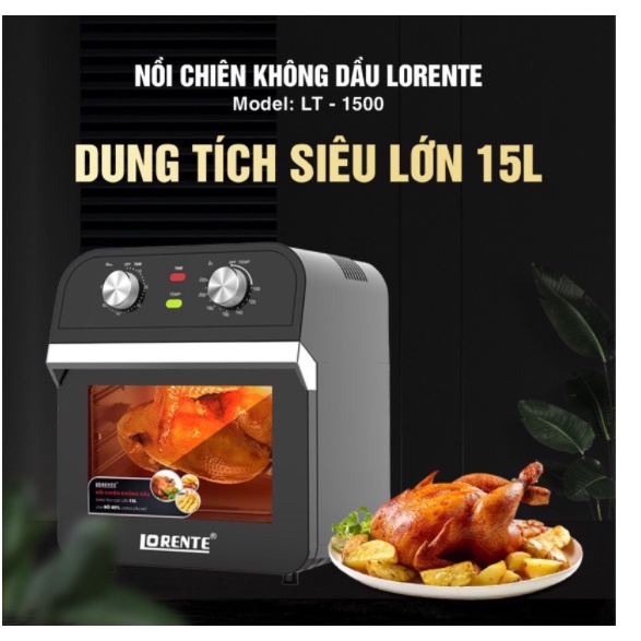 Nồi chiên Không dầu kiêm Lò nướng đa năng 15L, Lorente LT1500 - Hàng Chính hãng, Bảo hành 12 tháng