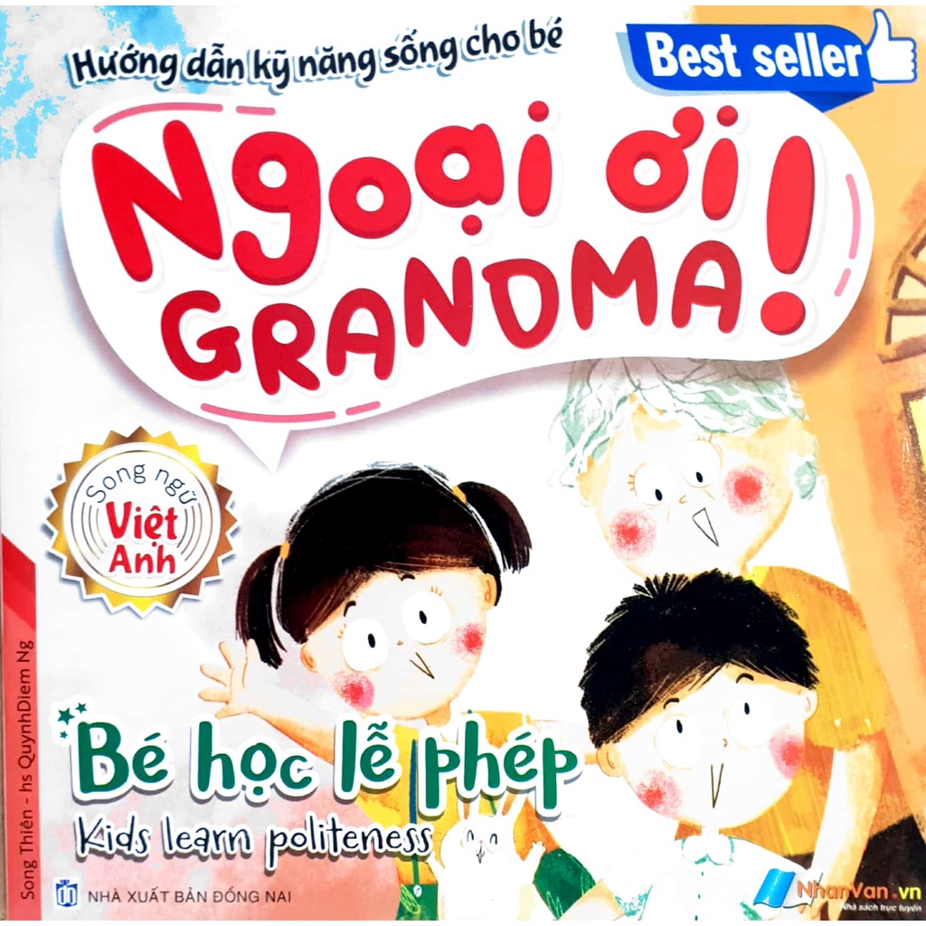 Sách - Ngoại Ơi! (Grandma!) Hướng dẫn ký năng sống cho bé (Song ngữ Việt - Anh)
