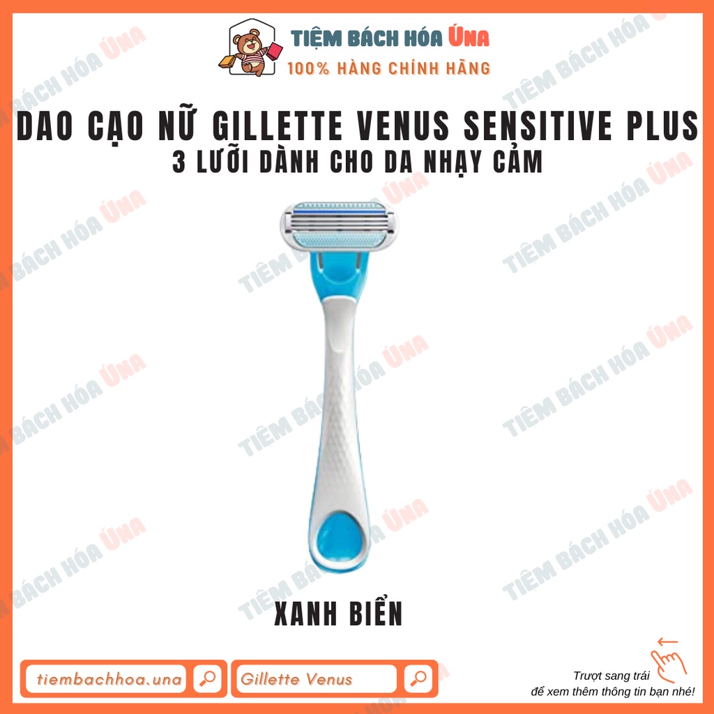 Dao cạo nữ Gillette Venus Sensitive cho da nhạy cảm 3 lưỡi - mẫu mới - Tiệm bách hóa Ú na