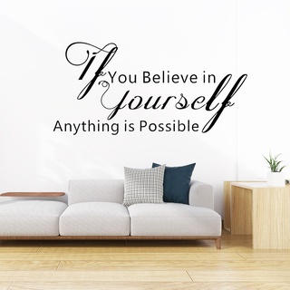Decal dán trang trí văn phòng tạo động lực " If You Believe In Yourself Anything Is Possible"