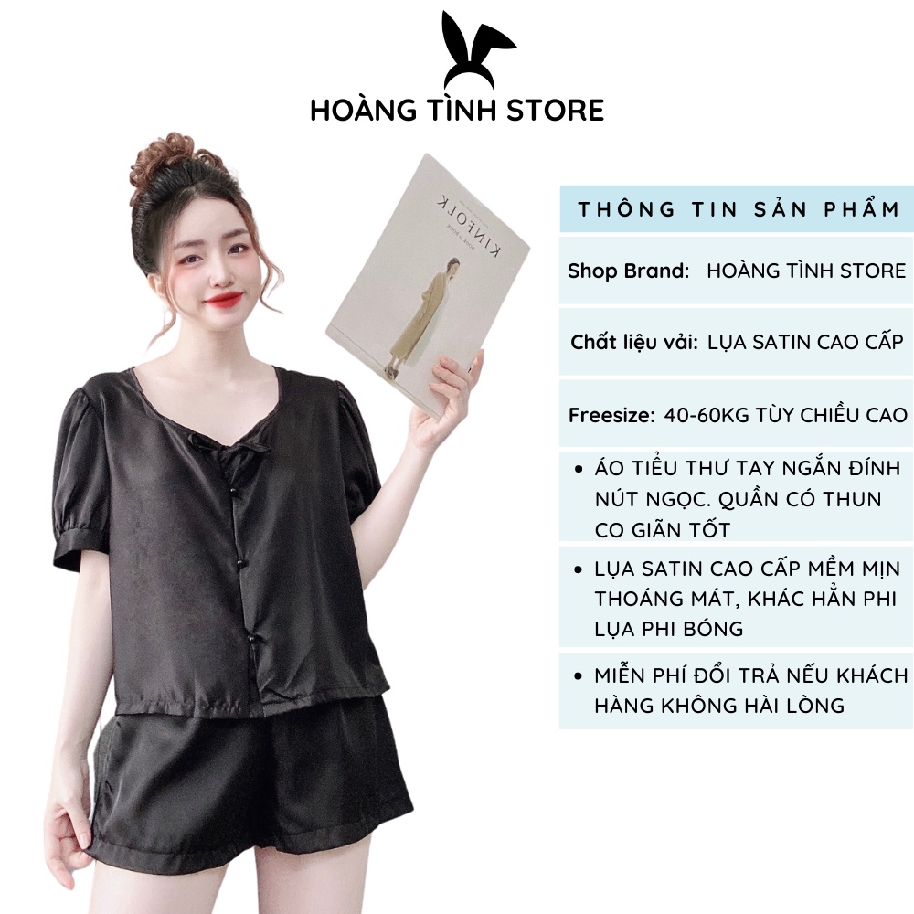 Đồ ngủ mặc nhà tay ngắn Hoàng Tình Store lụa satin cao cấp mềm mại thoáng mát đính nút ngọc xinh xắn Freesizei