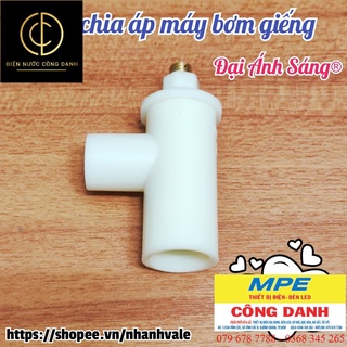 Van chia áp máy bơm giếng công nha®