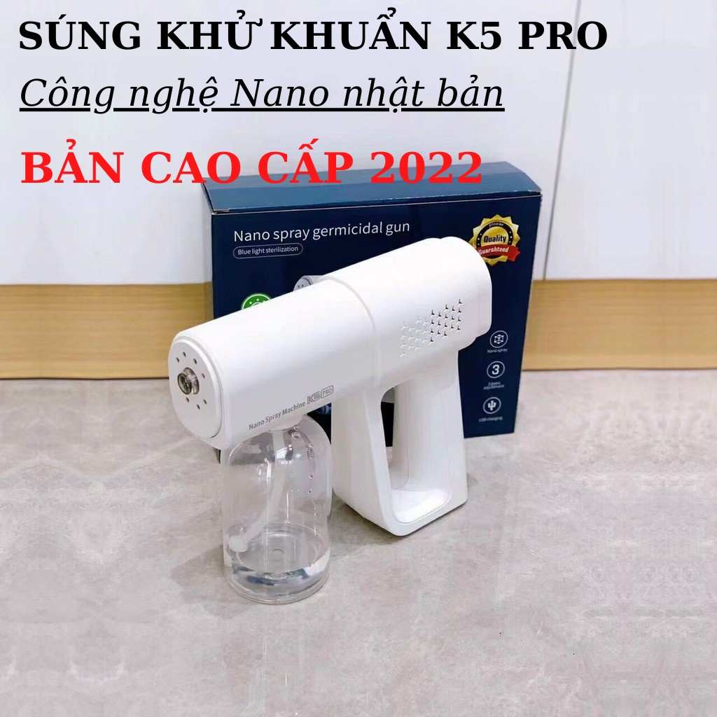 [Bản Nâng Cấp 2022] Súng Phun Sương Khử Khuẩn Nano K5 Pro Sử Dụng Trong Gia Đình, Cá Nhân, Văn Phòng, Ô Tô, Trường Học..