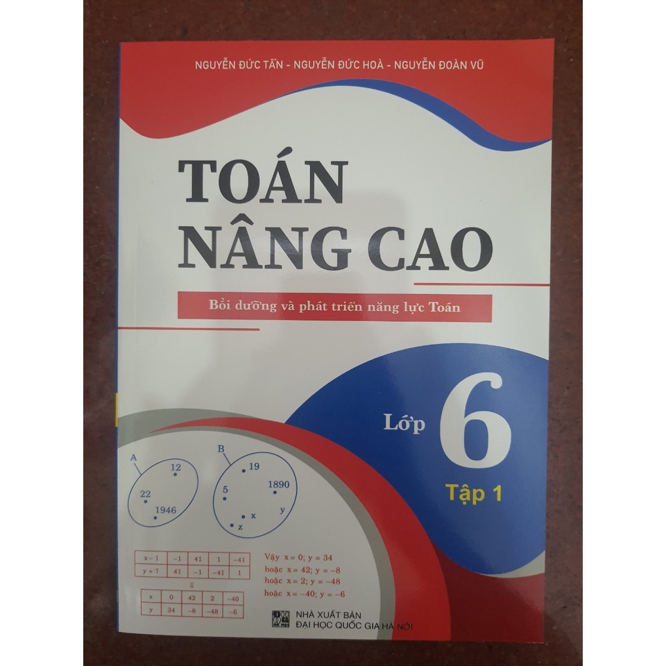 Sách - Toán nâng cao - Bồi dưỡng và phát triển năng lực Toán lớp 6 tập 1