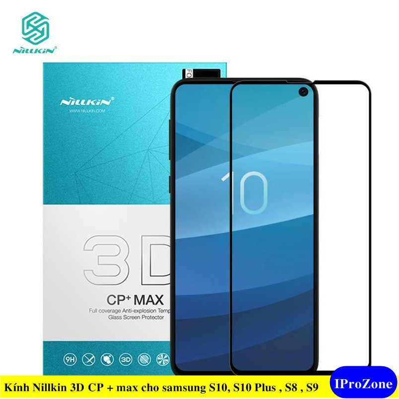 (CP+Max ) Kính cường lực cao cấp Nillkin 3D CP + Max dành cho samsung S10,S10 Plus , S8,S9 ,Note 8,Note 9