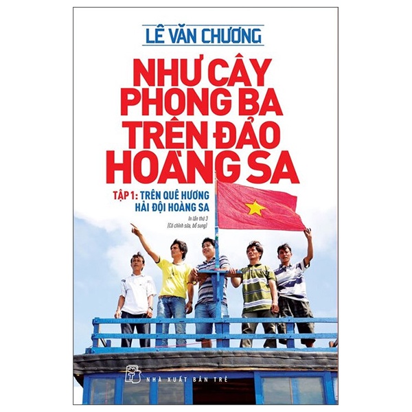 Sách Như Cây Phong Ba Trên Đảo Hoàng Sa - Tập 1: Trên Quê Hương Hải Đội Hoàng Sa (2022)