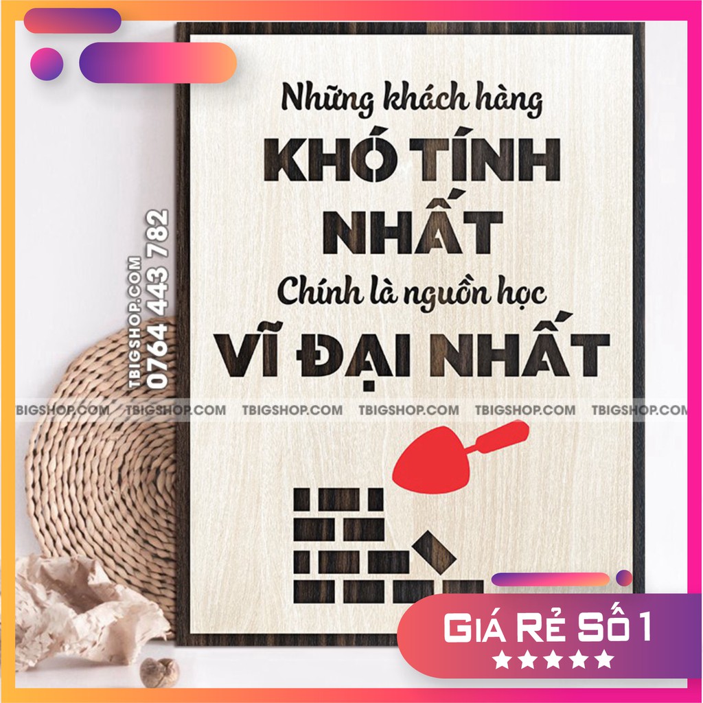 [Tranh danh ngôn đẹp nhất] Tranh tạo động lực treo văn phòng - những khách hàng khó tính nhất chính là nguồn học vĩ đại 