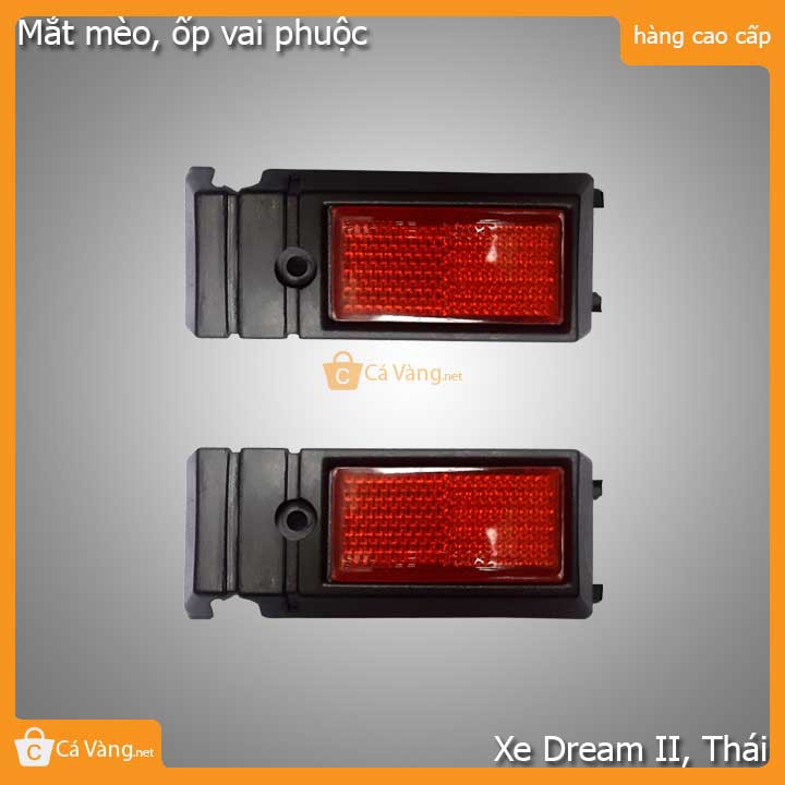 Mắt mèo, ốp vai phuộc xe máy Dream II, Thái chất lượng như Zin loại cao cấp
