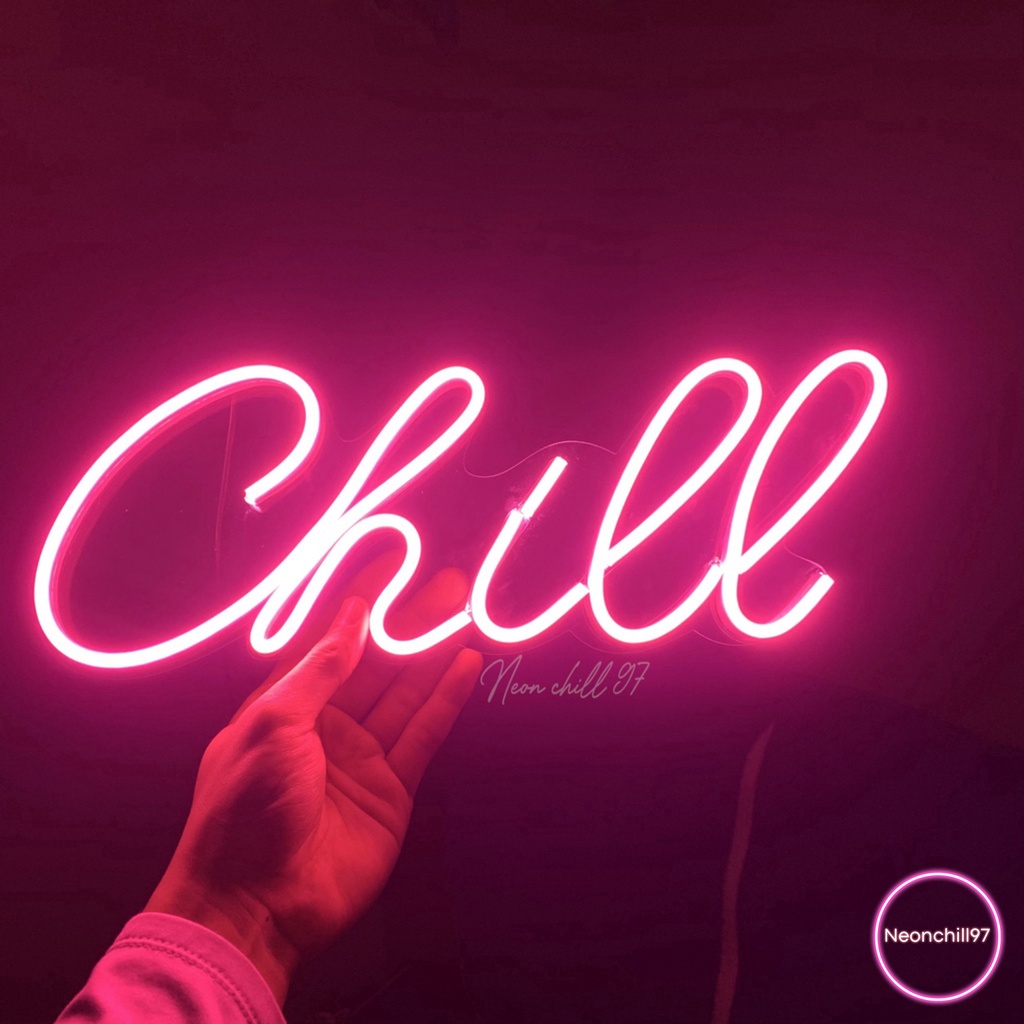 Led neon chữ CHILL hồng, Neonchill97, Decor phòng ngủ siêu đẹp
