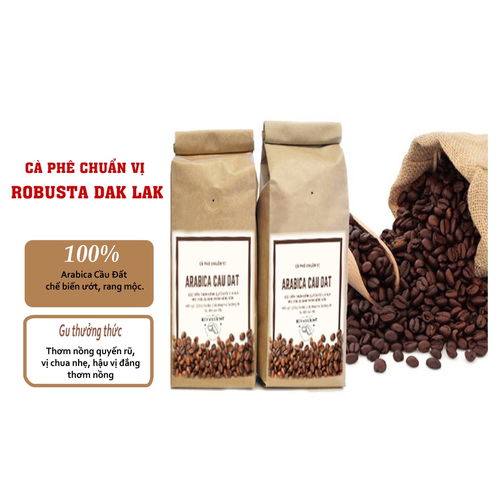 Cà phê rang xay Arabica Cầu Đất cà phê nguyên chất 100% hậu vị ngọt thơm quyến rũ gói 500g Pha Máy - CÀ PHÊ CHUẨN VỊ